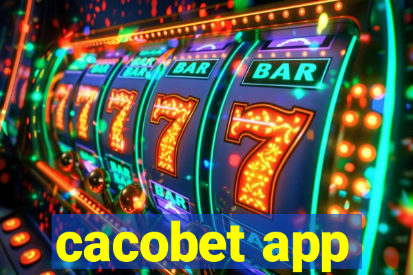 cacobet app